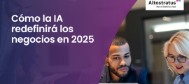 Cómo la IA redefinirá los negocios en 2025